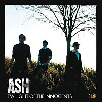 Ash – Twilight Of The Innocents