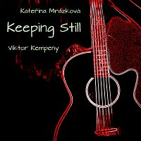 Kateřina Mrázková a Viktor Kempeny – Keeping Still FLAC