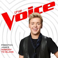 Nobody To Blame [The Voice Performance]