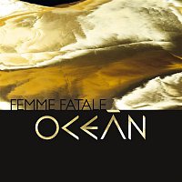 Ocean – Femme fatale MP3