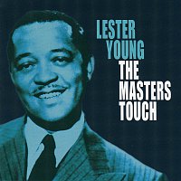 Lester Young – The Master's Touch