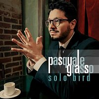 Pasquale Grasso – Solo Bird