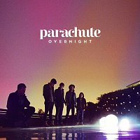 Parachute – Overnight