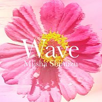 Miisha Shimizu – Wave