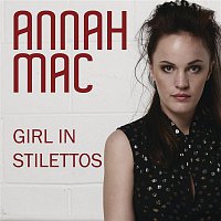 Annah Mac – Girl in Stilettos