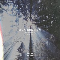 Run Run Run [Remixes]