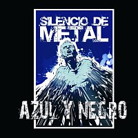 Azul Y Negro – Silencio de Metal