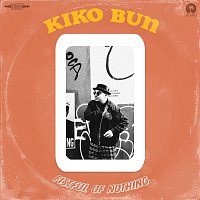 Kiko Bun – Fistful Of Nothing