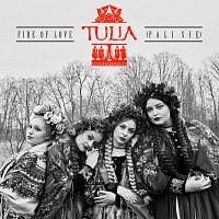 Tulia – Fire Of Love (Pali Się)