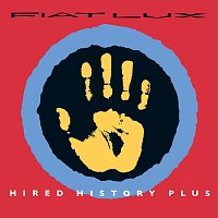 Fiat Lux – Hired History Plus