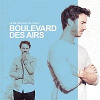 Boulevard des airs – Je me dis que toi aussi (Edition Deluxe)