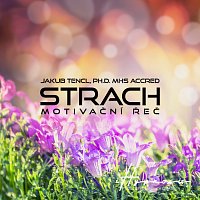 Dr. Jakub Tencl – Strach MP3