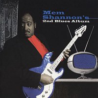 Mem Shannon – 2nd Blues Album
