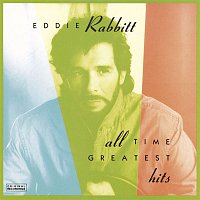 Eddie Rabbitt – All Time Greatest Hits