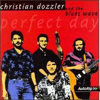 Christian Dozzler and the Blues Wave – Perfect Day
