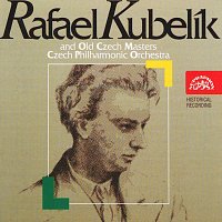 Přední strana obalu CD Rafael Kubelík a Česká filharmonie