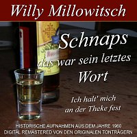 Willy Millowitsch – Schnaps das war sein letztes Wort