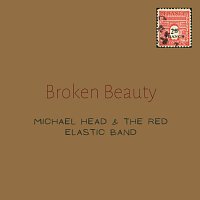 Michael Head & The Red Elastic Band – Broken Beauty