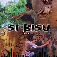 Afiq Adnan – Si Bisu
