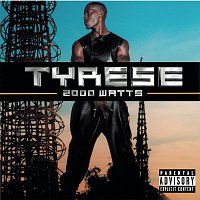 Tyrese – 2000 Watts