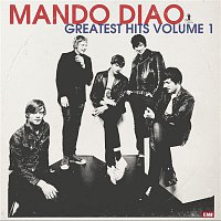 Mando Diao – Greatest Hits, Vol. 1