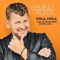 Semino Rossi – Hola, Hola - Hast Du heute Abend Zeit fur mich