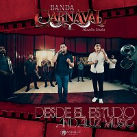 Banda Carnaval – Desde El Estudio Andaluz Music
