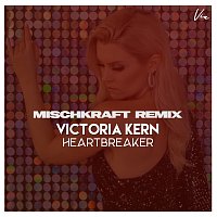 Victoria Kern – Heartbreaker [Mischkraft Remix]