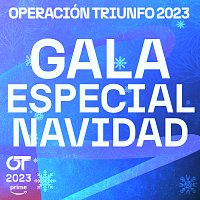 OT Gala Especial Navidad (Operación Triunfo 2023)