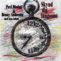 Povl Dissing & Benny Andersen – Skynd Dig Langsomt (Med Jens Jefsen)