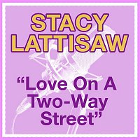 Stacy Lattisaw – Love On A Two-Way Street