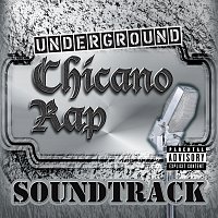 Různí interpreti – Underground Chicano Rap Soundtrack