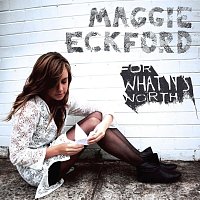 Maggie Eckford – For What It's Worth