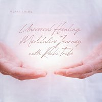 Reiki Tribe – Universal Healing, Meditative Journey with Reiki Tribe