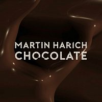 Martin Harich – Chocolate FLAC