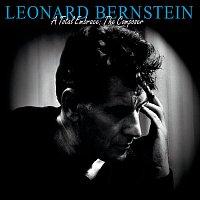 Přední strana obalu CD Leonard Bernstein - A Total Embrace: The Composer