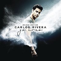 Carlos Rivera – Yo Creo (Deluxe Edition)