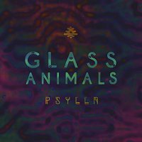 Glass Animals – Psylla