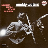 Muddy Waters – More Real Folk Blues