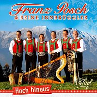 Franz Posch & seine Innbrüggler – Hoch hinaus