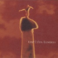 Ulf Lundell – Upp!