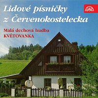 Malá dechová hudba Květovanka – Lidové písničky z Červenokostelecka