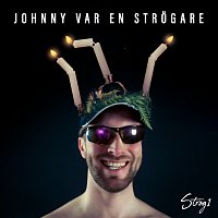 Strog1 – Johnny var en stro?gare