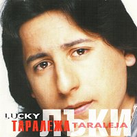 Lucky – Taraleja