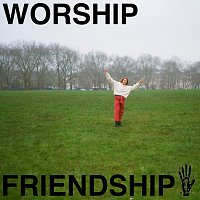 WORSHIP FRIENDSHIP (COMPILATION)