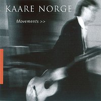 Kaare Norge – Movements