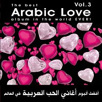 Různí interpreti – The Best Arabic Love Album In The World Ever Vol 3