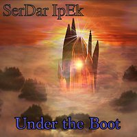 Serdar Ipek – Under the Boot