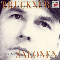 Esa-Pekka Salonen – Bruckner: Symphony No. 4 in E-Flat Major, WAB 104 "Romantic"