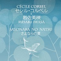 Cécile Corbel, Misaki Iwasa – Sayonara No Natsu